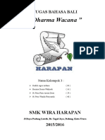 Dharma wacana inggih punika wacana sane madaging indik agama sane kabaktayang ring umat hindu manut ring kahanan, bantang, wangun jenis karya keagamaan, genah, galah/kala, lan patra. Dharma Wacana Pdf