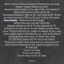 This is a list of the time offsets by u.s. New York Is 3 Hours Ahead Of California But That Doesn T Make California Slow Someone Graduated At The Age Of 22 But Waited 5 22 Quotes Tweet Quotes Quotes