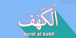 Surat al waqiah ada di juz berapa? Surat Al Kahfi Bacaan Arab Latin Arti Dan Keutamaannya