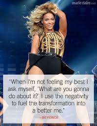 10 Beyonce Quotes That Will Instantly Make You A Better Person Beyonce Quotes Celebration Quotes Beyonce