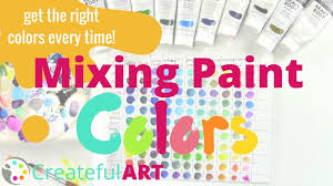 How To Mix Paint Colors And Get The Right Color Every Time