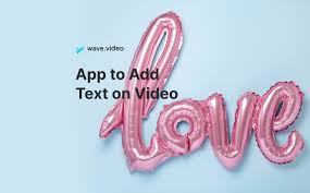 Now with this app to add text. App To Add Text On Video Wave Video