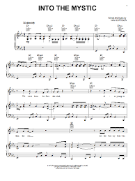 It was also included on morrison's 1974 live album, it's too late to stop now. Van Morrison Into The Mystic Sheet Music Pdf Notes Chords Rock Score Piano Vocal Guitar Download Printable Sku 111773