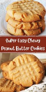 Super Easy Chewy Peanut Butter Cookies Peanut Butter Cookie Recipe Easy Cookie Recipes Butter Cookies