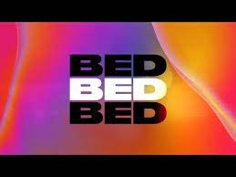 Lyrics For Bed By Joel Corry Songfacts