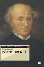 John Stuart Mill: : British History in Perspective William Stafford Red  Globe Press