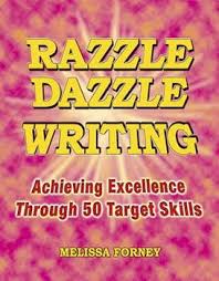 Check spelling or type a new query. Razzle Dazzle Writing Achieving Success Book By Melissa Forney