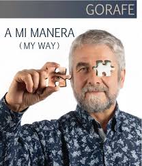 Gorafe: a mi manera (my way): exposición