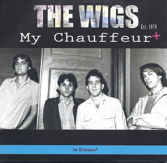 My Chauffeur + by The Wigs (Album, Power Pop): Reviews, Ratings, Credits,  Song list - Rate Your Music