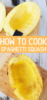 Learning How To Cook Spaghetti Squash Is So Easy That You Will Wonder How You Ever Missed Putting This Rig Baked Spaghetti Squash Spaghetti Squash Baked Squash
