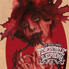 The Devils Reign II: Psychedelic Blasphemy