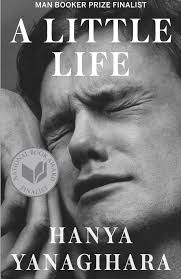 A Tapestry of Tragedy: A Little Life by Hanya Yanagihara
