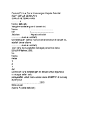 Pertama marilah kita ucapkan puji syukur kepada kehadirat allah swt yang selalu memberikan rahmat dan nikmat. Contoh Format Surat Keterangan Kepala Sekolah