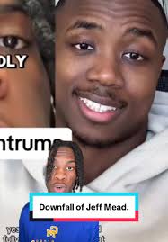 The Downfall of Jeff Mead Explained