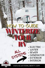 Check spelling or type a new query. Winterizing Your Rv Or Camper How To Guide Always On Liberty Rv Rv Winterizing Motorhome Travels