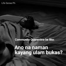 See more ideas about filipino memes, memes, tagalog. How Filipinos Are Coping Through The Quarantine With Memes And Humor