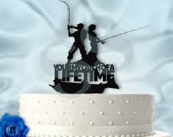 You 39 Re My Catch Of A Lifetime Fishing Wedding Cake Topper Fishing Wedding Cake Toppers Fishing Wedding Fishing Cake Topper