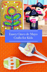 Civil war on may letter a crafts for preschoolers learning the alphabet with a craft can be a fun way for preschool children to understand new words and phrases. Best Cinco De Mayo Crafts To Teach Kids About Mexican Culture And Traditions