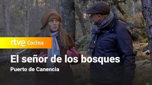 El señor de los bosques : Puerto de Canencia con Ouka Lele | RTVE Cocina