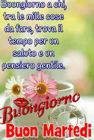 Martedi Buongiorno Martedi Buongiorno Martedi