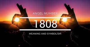 Angel Number 1808 Meaning And Symbolism