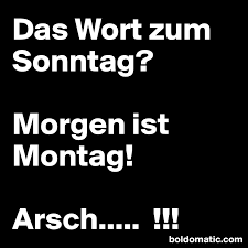 Pin Von Carolina De Auf Spruche Wort Zum Sonntag Lustige Spruche Zitate