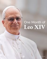Looking back at a month with Pope Leo XIV. We continue to pray for His  Holiness!