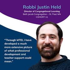 We're excited to spotlight Rabbi Justin Held (Cohort 11), Director of  Congregational Learning at Beth Jacob in St. Paul, Minnesota. After a year  overseeing his congregation's religious school, Rabbi Held now has