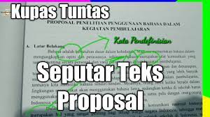 Maka dari itu membantu bapak dan ibu untuk memiliki file tersebut admin akan membagikan untuk pembelajaran kurikulum 2013 di kelas 11. Teks Proposal Bahasa Indonesia Sma Kelas Xi Youtube