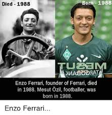 We did not find results for: Born 1988 Died 1988 Enzo Ferrari Founder Of Ferrari Died In 1988 Mesut Ozil Footballer Was Born In 1988 Enzo Ferrari Ferrari Meme On Me Me