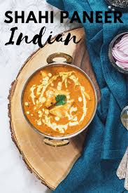 Punjabi Shahi Paneer Recipe Restaurant Style Recipe In 2020 Shahi Paneer Recipe Paneer Recipes Veg Dinner Recipes