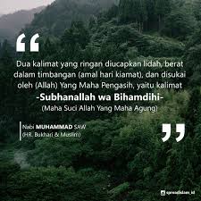 Karena menurut islam akan berat timbangan kebaikan saat di akhirat kelak. Dust In The Wind Spreadislam Id Rasulullah Saw Bersabda Dua