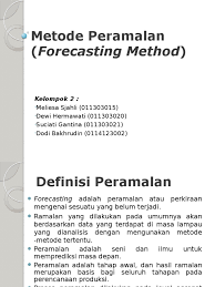 Maybe you would like to learn more about one of these? Forecasting Manajemen Operasional 1