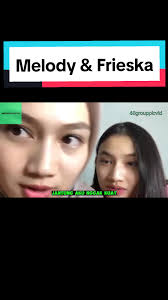 Kompilasi Lucu Melody & Frieska Eks JKT48