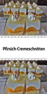 Pfirsich Cremeschnitten Cremekuchen Cremeschnitten Kuchen Und Torten Rezepte