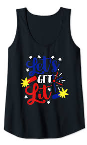 Whether you're in the classroom or keeping your little ones the 4th of july coloring pages are filled with patriotic pictures, fireworks, flags, and all the fun of the fourth for your little artist to color! Amazon Com Womens Women 4th Of July Tank Top Let S Get Lit Tank Fireworks Tank Top Clothing