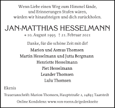 Maybe you would like to learn more about one of these? Jan Matthias Hesselmann 10 August 1995 21 Februar 2021 Bestattungsinstitut Von Ronn Sohn