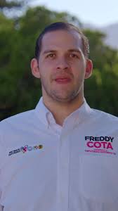 ¡Juntos cambiemos el rumbo de nuestro Estado! , ¡Vota por Freddy Cota! 👌🏻