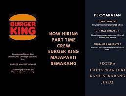 Lihat lowongan kerja di jora. Lowongan Crew Part Time Burger King Semarang Agustus 2021