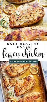 Easy Healthy Baked Lemon Chicken Baked Chicken Recipes Healthy Baked Lemon Chicken Easy Chicken Recipes