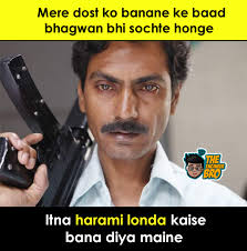 O mere bhsdiwle dost kaha ho