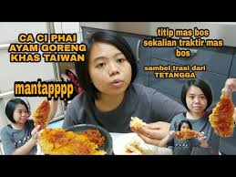 Check spelling or type a new query. Ayam Goreng Ci Phai Khas Taiwan Menu Makan Malam Ala