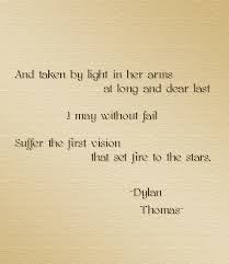From Dylan Thomas S Love In The Asylum Favorite Words Dylan Thomas Dylan