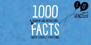 Maybe you would like to learn more about one of these? 1000 Interesting Facts About Literally Everything The Fact Site