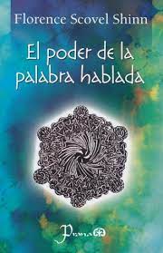 You might not require more time to spend to go to the books initiation as skillfully as search for them. Poder De La Palabra Hablada El Scovel Shinn Florence Libro En Papel 9786074570243 Libreria El Sotano