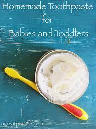Homemade Toothpaste For Babies And Toddlers And Possibly For You Homemade Toothpaste Diy Toothpaste Baby Toothpaste