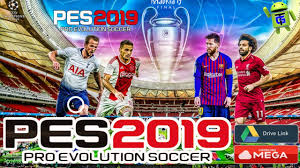 Update New Patch Pes 2019 Ucl Android Game Download Download Games Android Games Offline Games