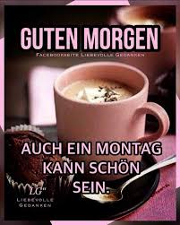 Pin Von Picshareonline Site Auf All Guten Morgen Montag Guten Morgen Montag Bilder Montag