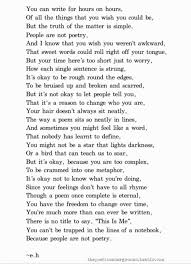If You Cannot Be A Poet Be The Poem Eh Poems Words Poem Quotes