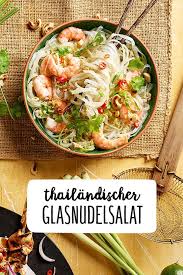 Thailandischer Glasnudelsalat Mit Garnelen Rezept Rezept Glasnudelsalat Rezept Glasnudelsalat Glasnudeln Rezept